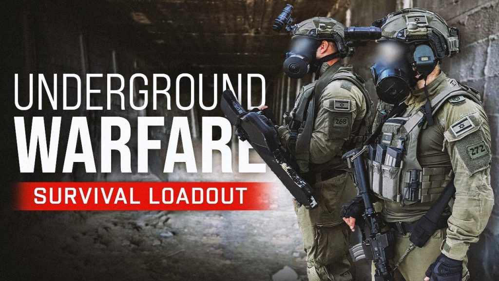 War Underground: An IDF Operator’s Loadout for Survival