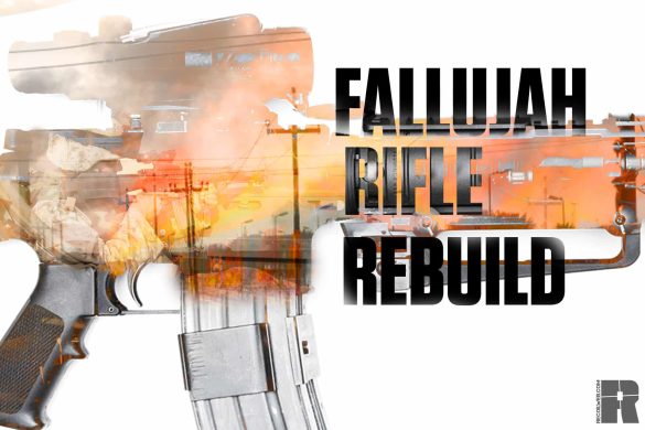 Fallujah Rifle Rebuild: M16A4 | RECOILFallujah