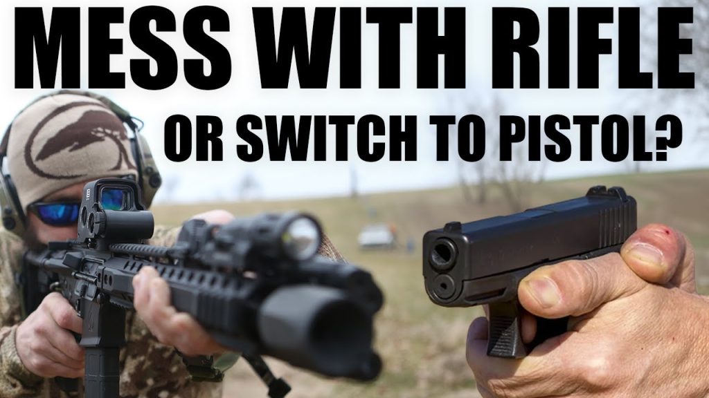 When to Mess With Rifle, or Switch To Pistol? | Tactical Rifleman