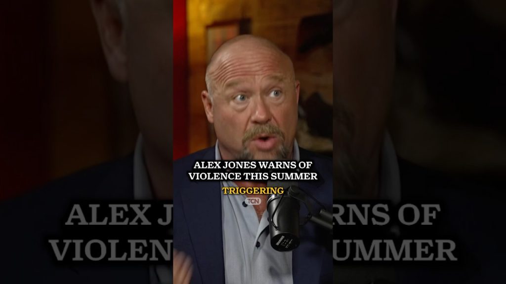 Alex Jones Warns of Political Violence Coming