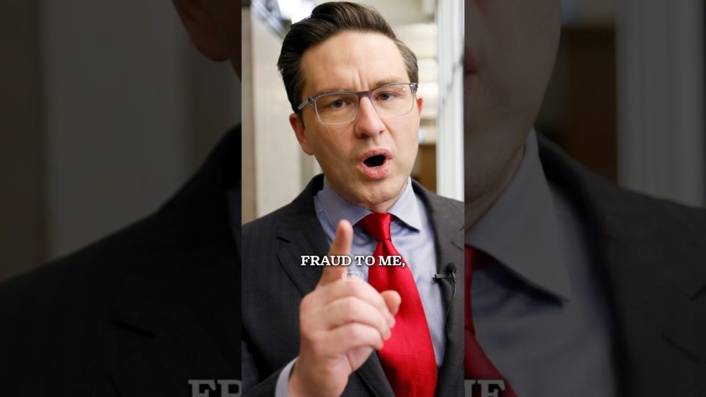 Poilievre Is a Fraud?