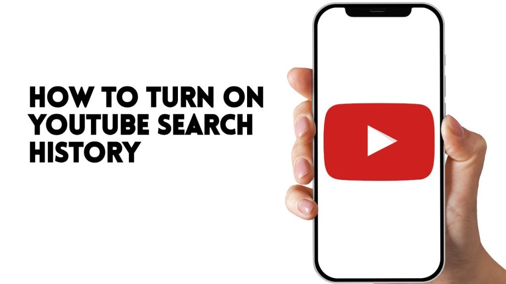 HOW TO TURN ON YOUTUBE SEARCH HISTORY