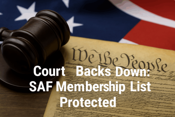 Court Backs Down: SAF Membership List Protected