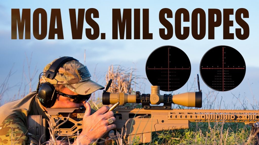 MOA vs  MIL Scopes: What’s the Difference? | Tactical Rifleman
