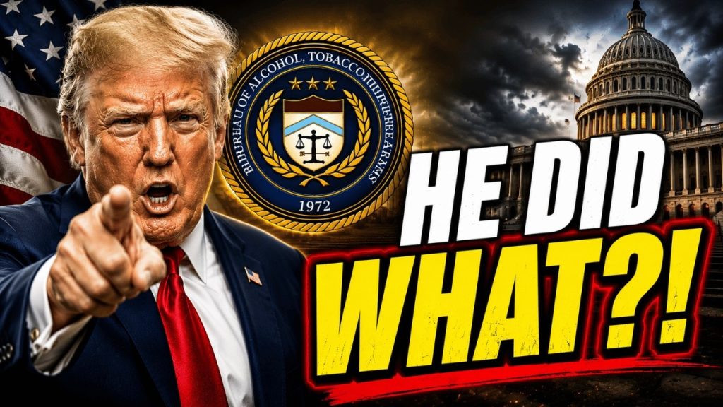 Trump Ordered the ATF to Do WHAT???