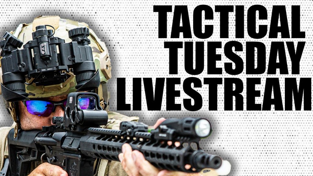 Tactical Tuesday Livestream- 7.28.26